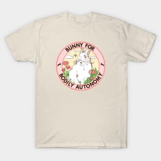 Bunny for Bodily Autonomy! T-Shirt